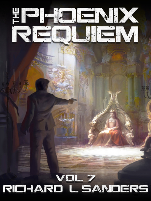 Title details for The Phoenix Requiem by Richard L. Sanders - Available